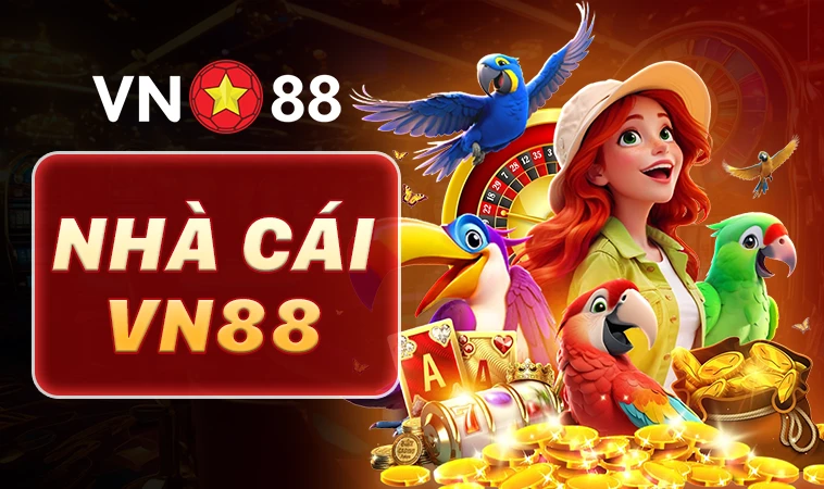 Nhà Cái VN88 - Trang Chủ Cá Cược Online Số 1 Việt Nam